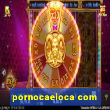 pornocaeioca com